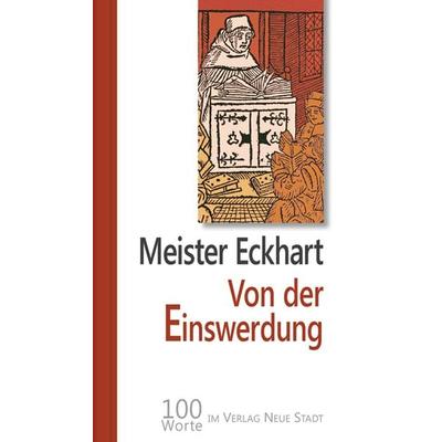 Von der Einswerdung, Gebundene Ausgabe von Meister Eckhart, Neue Stadt, 978-3-7346-1093-6