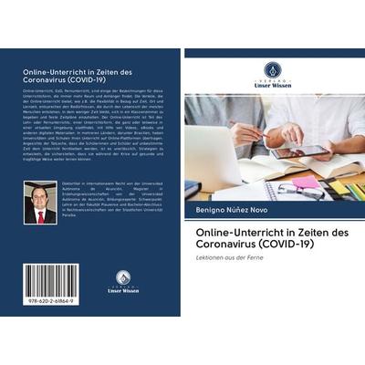 Online-Unterricht in Zeiten des Coronavirus (COVID-19), Taschenbuch von Benigno Núñez Novo, Sciencia Scripts, 978-620-2-61864-9