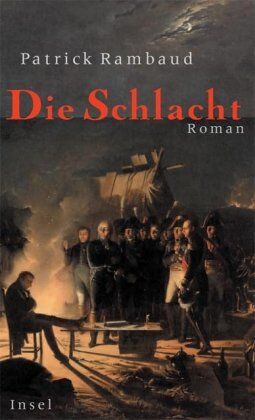 Patrick Rambaud - Die Schlacht: Roman - Preis vom 09.10.2026 07:28:09 h
