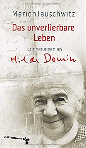 Marion Tauschwitz - Das unverlierbare Leben: Erinnerungen an Hilde Domin - Preis vom 09.10.2026 07:28:09 h