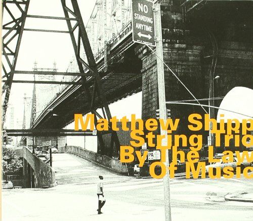 Shipp, Matthew String Trio - By the Law of Music - Preis vom 09.10.2026 07:28:09 h