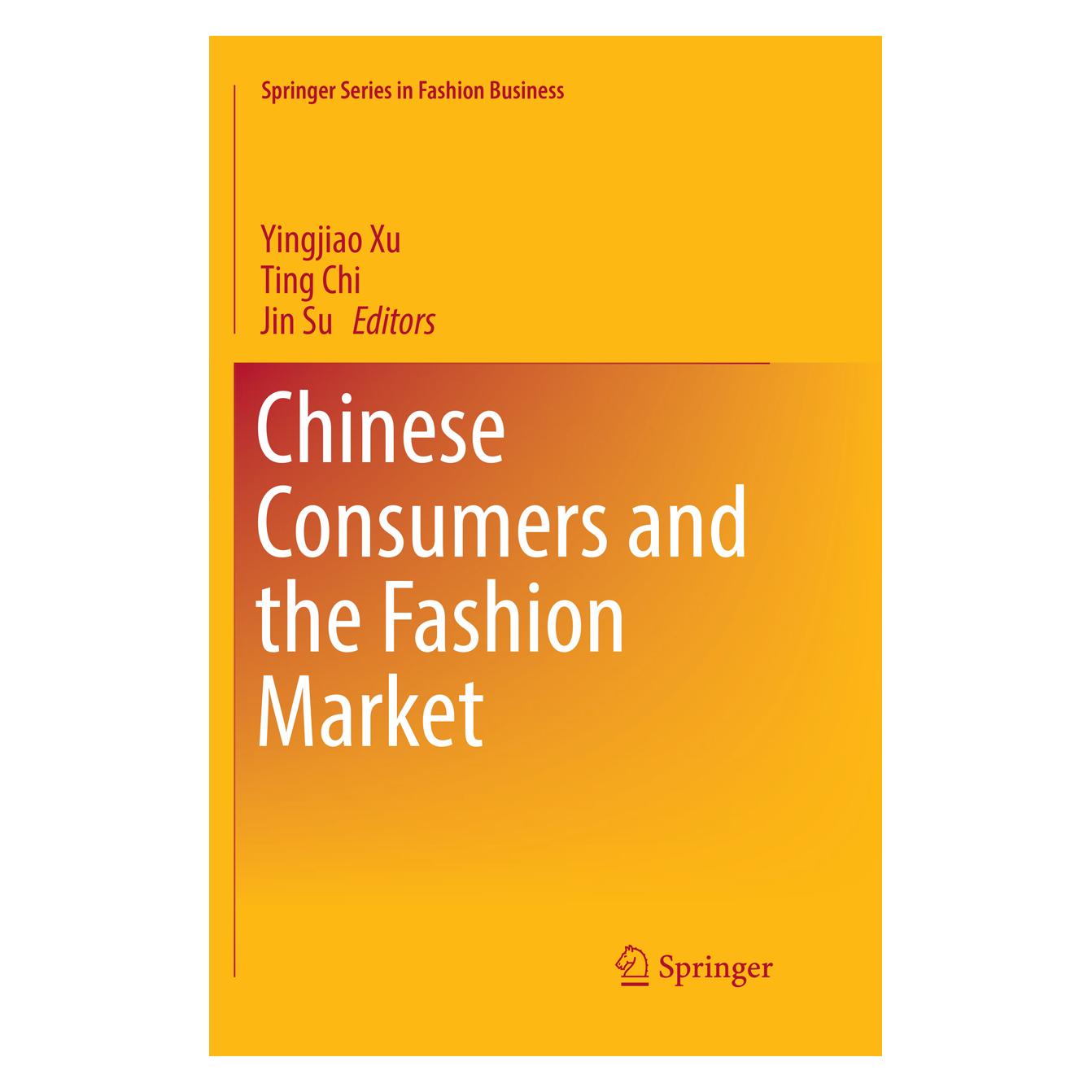 Springer Chinese Consumers and the Fashion Market (Englisch, Softcover, Jin Su, Ting Chi, Yingjiao Xu) (56056328)