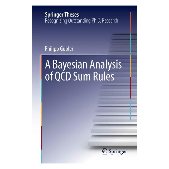 Springer A Bayesian Analysis of QCD Sum Rules (Englisch, Softcover, Philipp Gubler) (55948195)