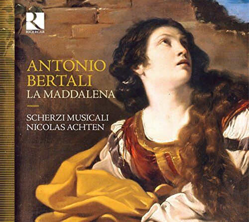 Scherzi Musicali - Bertali: La Maddalena - Preis vom 05.10.2026 03:47:11 h
