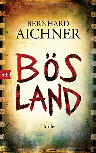 Bernhard Aichner - Bösland: Thriller - Preis vom 16.10.2026 11:41:07 h