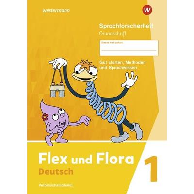 Flex und Flora 1. Sprachforscherheft 1 GS (Grundschrift), Geheftet von Nadine Pistor,Elke Schnepf-Rimsa, Westermann Schulbuchverlag