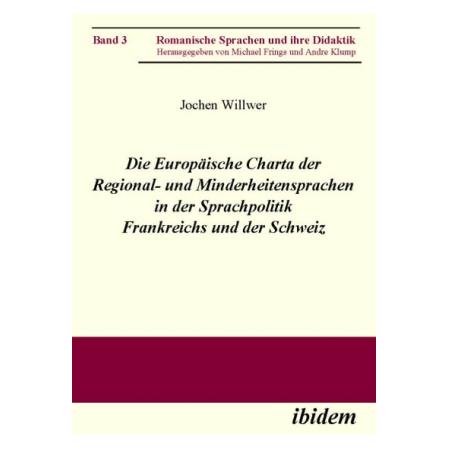 ibidem Die Europäische Charta der Regional- und Minderheitensprachen in der Sprachpolitik Frankreichs und d (Deutsch, Softcover, Jochen Willwer) (55189856)