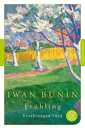 Iwan Bunin - Frühling: Erzählungen 1913 - Preis vom 10.10.2026 11:48:34 h