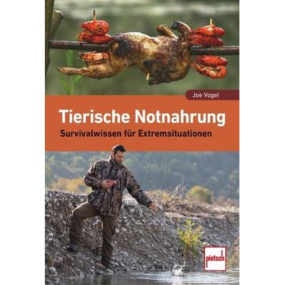 Tierische Notnahrung, Taschenbuch von Joe Vogel, Motorbuch Verlag, 978-3-613-50973-3