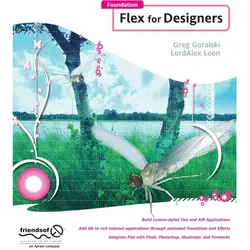 Foundation Flex for Designers, Fachbücher von Greg Goralski