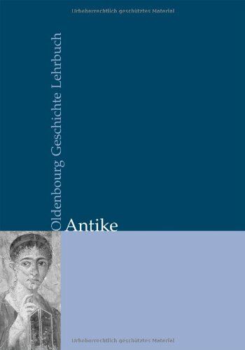 Eckhard Wirbelauer - Oldenbourg Geschichte Lehrbuch: Antike - Preis vom 13.10.2026 19:28:25 h