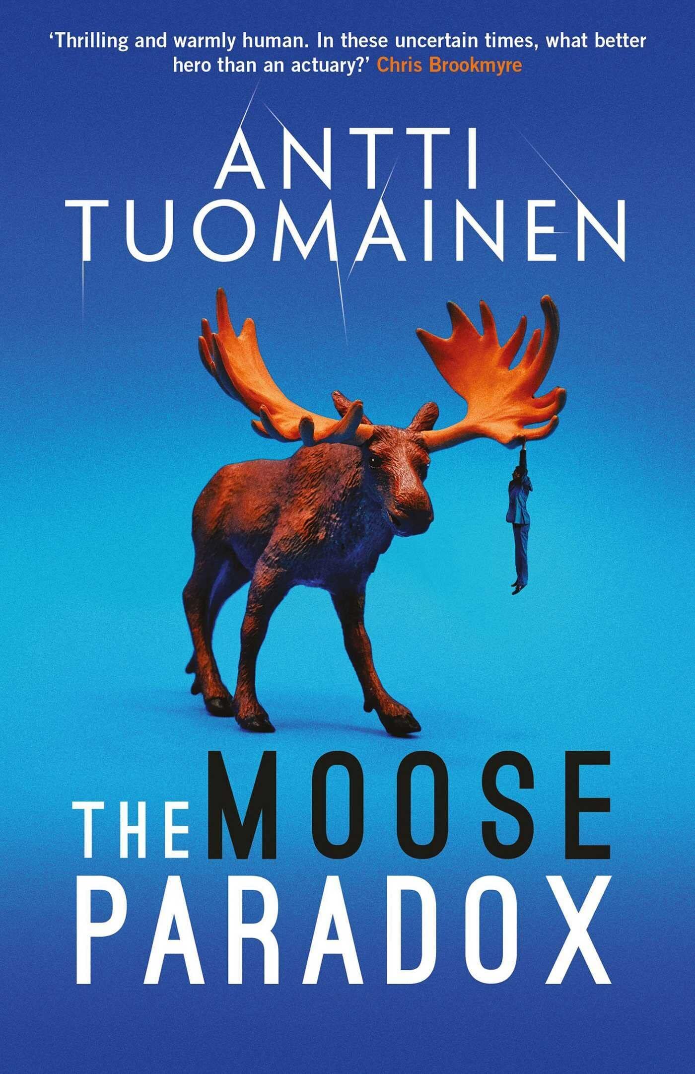 Antti Tuomainen - The Moose Paradox - Preis vom 11.10.2026 03:10:56 h