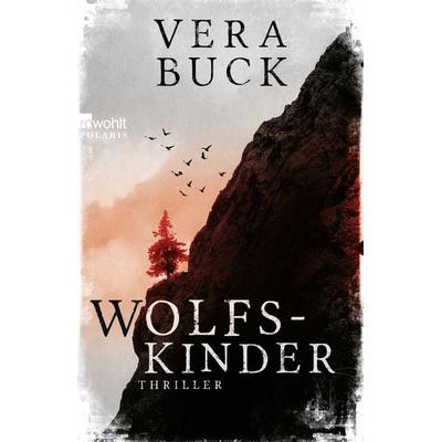 Wolfskinder, Taschenbuch von Vera Buck, Rowohlt Taschenbuch