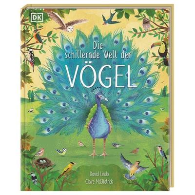 Die schillernde Welt der Vögel, Gebundene Ausgabe von David Lindo, DK Verlag Dorling Kindersley