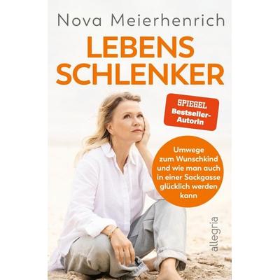 Lebensschlenker, Taschenbuch von Nova Meierhenrich, Allegria, 978-3-7934-2464-2