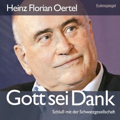 Gott sei Dank - Heinz Florian Oertel, Audio, 9783359503149