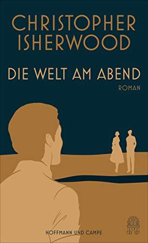 Christopher Isherwood - Die Welt am Abend: Roman - Preis vom 06.10.2026 07:26:00 h