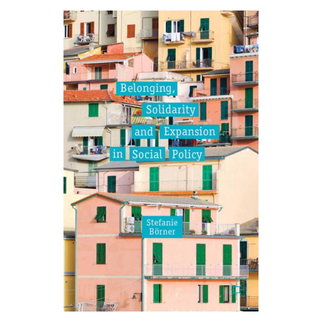 Springer Belonging, Solidarity and Expansion in Social Policy (Englisch, Softcover, S Börner) (55810252)