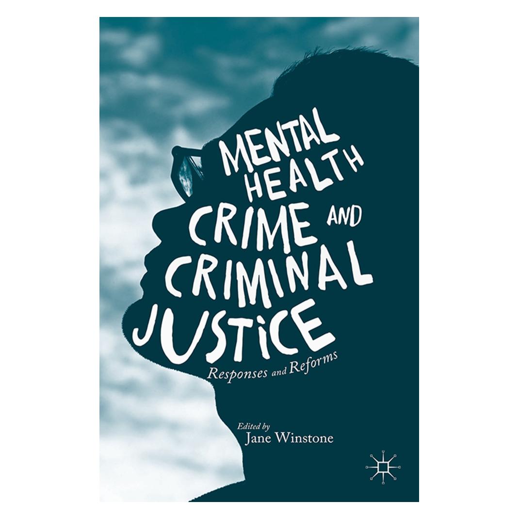 Springer Mental Health, Crime and Criminal Justice (Englisch, Softcover, Jane Winstone) (55805161)