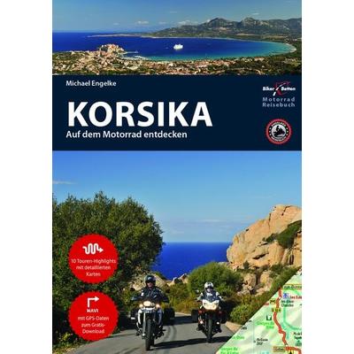 Motorrad Reiseführer Korsika, Taschenbuch von Hans Michael Engelke, TVV Touristik-Verlag GmbH, 978-3-937063-38-6