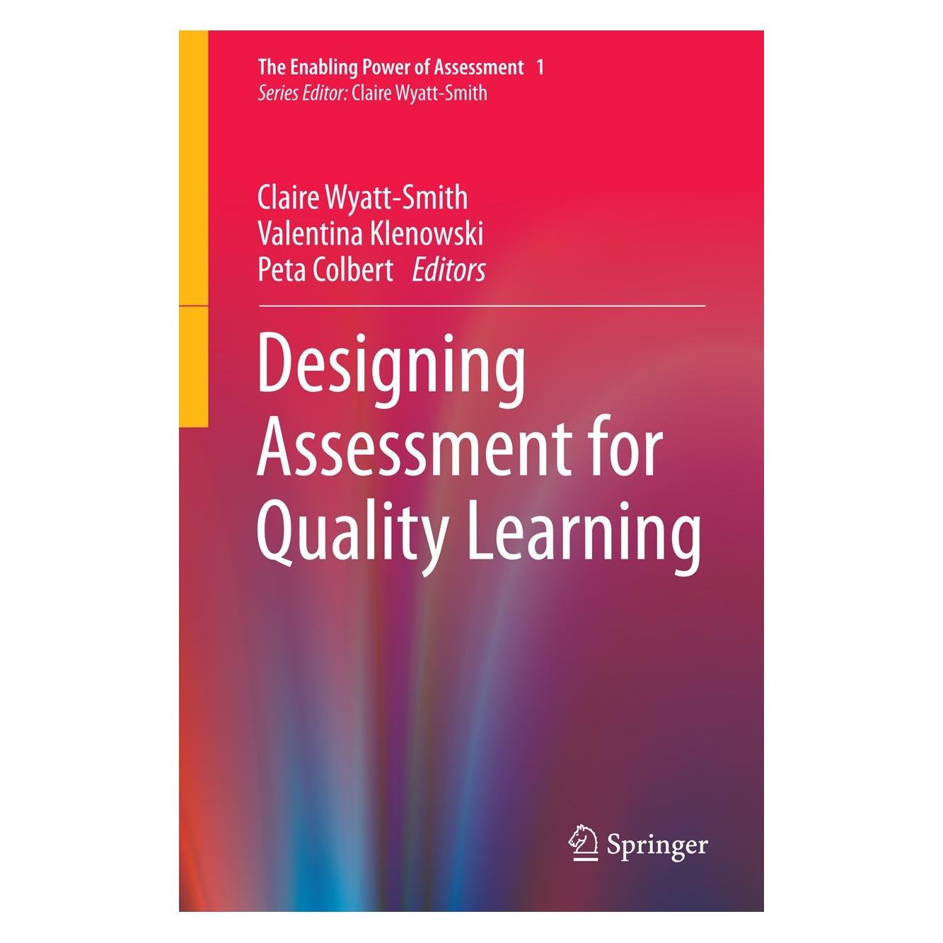 Springer Designing Assessment for Quality Learning (Englisch, Hardcover, Claire Wyatt-Smith, Peta Colbert, Valentina Klenowski) (9789400759015)