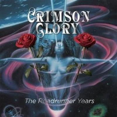 The Roadrunner Years - Crimson Glory, CD
