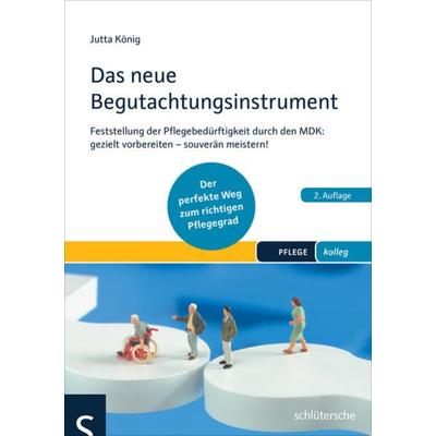 Das neue Begutachtungsinstrument, Taschenbuch von Jutta König, Schlütersche Verlag
