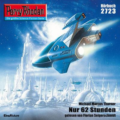 Perry Rhodan 2723: Nur 62 Stunden - Michael Marcus Thurner, Audio, 4056198086308