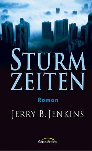Jenkins, Jerry B. - Sturmzeiten - Preis vom 06.10.2026 07:26:00 h