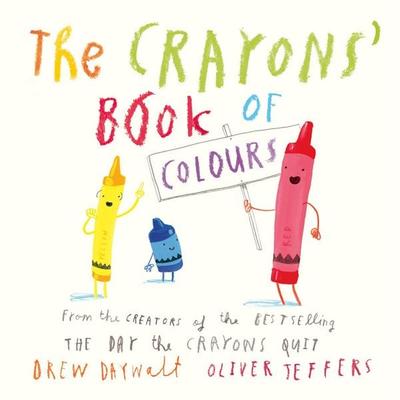 The Crayons' Book of Colours, Gebundene Ausgabe von Drew Daywalt, HarperCollins, 978-0-00-850217-1