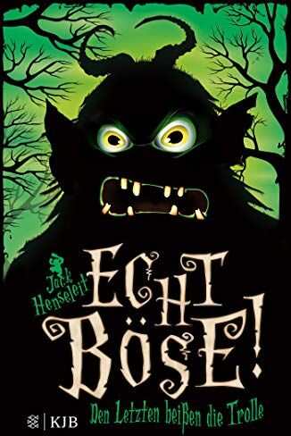 Jack Henseleit - Echt böse! Den Letzten beißen die Trolle: (Band 2) - Preis vom 14.10.2026 23:07:16 h