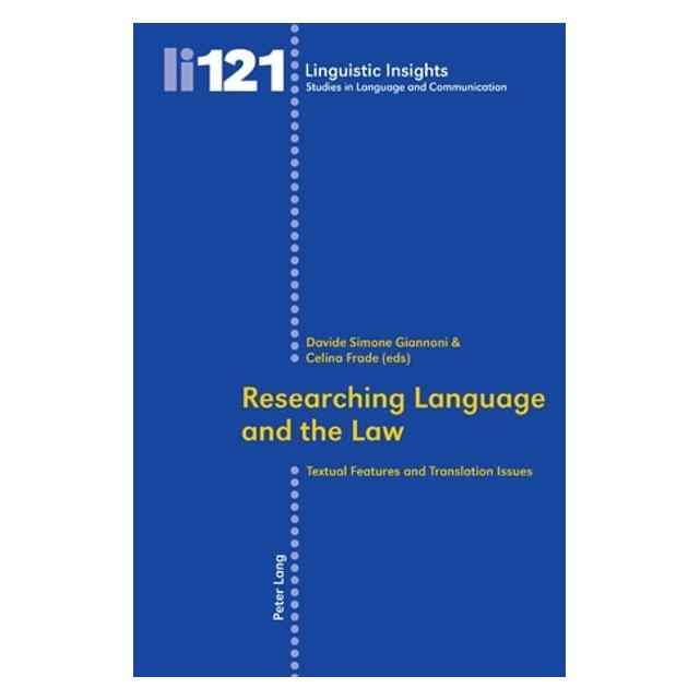 Peter Lang Researching Language and the Law (Englisch, Softcover, Celina Frade, Davide Simone Giannoni) (32932919)