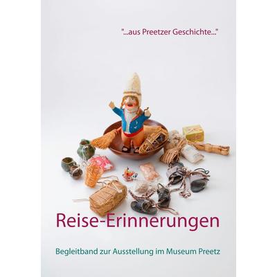 Reise-Erinnerungen, Taschenbuch von , BoD – Books on Demand, 978-3-7347-7664-9