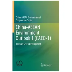 China-ASEAN Environment Outlook 1 (CAEO-1), Fachbücher von China-ASEAN Environmental Cooperation Center