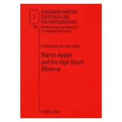 Martin Aedler and the 'High Dutch Minerva', Fachbücher von Fredericka van der Lubbe