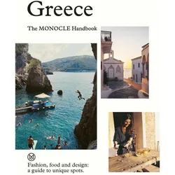 Greece: The Monocle Handbook, Ratgeber von Andrew Tuck, Tyler Brûlé, Chiara Rimella