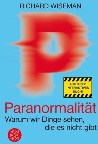 Richard Wiseman - Paranormalität: Warum wir Dinge sehen, die es nicht gibt - Preis vom 12.10.2026 11:37:12 h