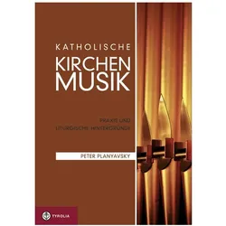 Katholische Kirchenmusik, Fachbücher von Peter Planyavsky