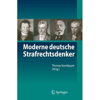 Moderne deutsche Strafrechtsdenker, Taschenbuch von , Springer Berlin, 978-3-642-17199-4
