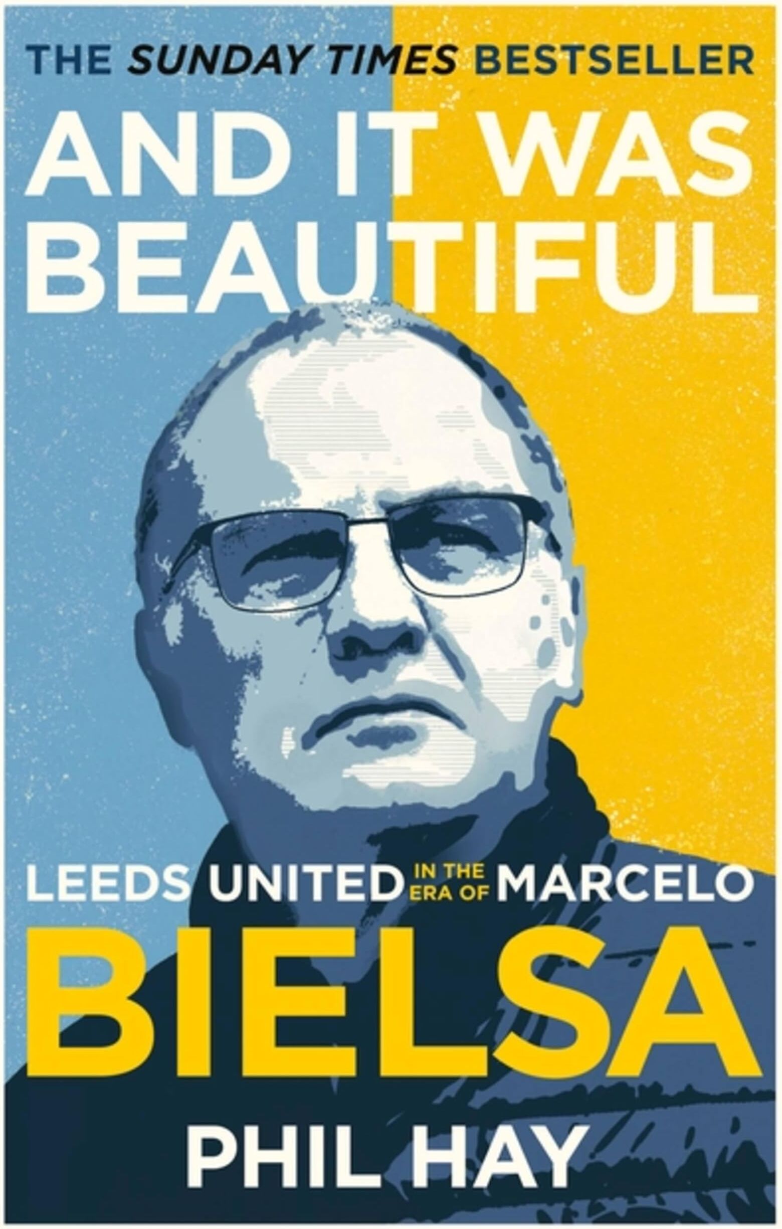 Phil Hay - And it was Beautiful: Leeds United in the Era of Marcelo Bielsa - Preis vom 12.10.2026 11:37:12 h