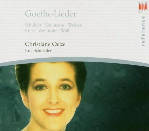 Christiane Oelze - Goethe-Lieder - Preis vom 07.10.2026 11:45:10 h