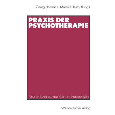 Praxis der Psychotherapie, Taschenbuch von , VS Verlag für Sozialwissenschaften, 978-3-531-12116-1