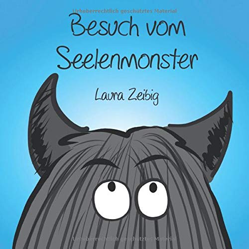 Laura Zeibig - Besuch vom Seelenmonster - Preis vom 09.10.2026 07:28:09 h