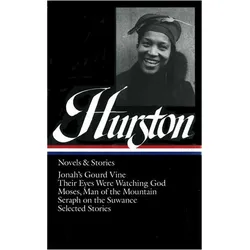 Zora Neale Hurston: Novels & Stories, Belletristik von Zora Neale Hurston