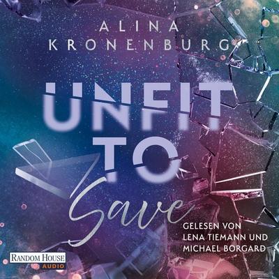 Unfit to Save - Alina Kronenburg, Audio, 9783759902931