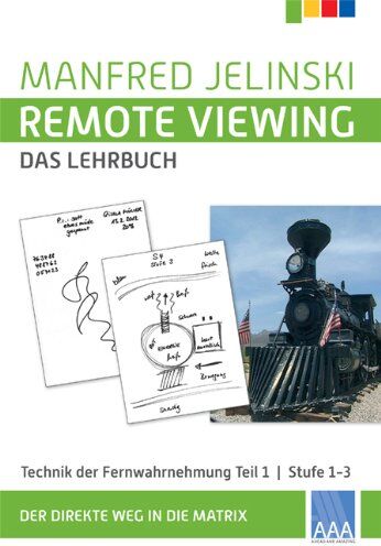 Manfred Jelinski - Remote Viewing - das Lehrbuch Teil 1-4: Remote Viewing - das Lehrbuch 1: Technik des Hellsehens. Teil 1: Stufe 1-3 - Preis vom 13.10.2026 11:25:28 h