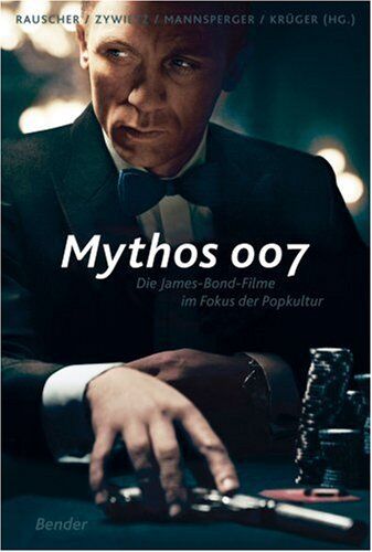 Andreas Rauscher - Mythos 007: Die James-Bond-Filme im Fokus der Popkultur - Preis vom 09.10.2026 07:28:09 h