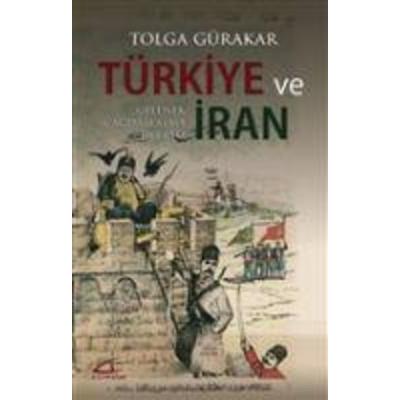 Türkiye ve Iran, Taschenbuch von Tolga Gürakar, Asi Kitap