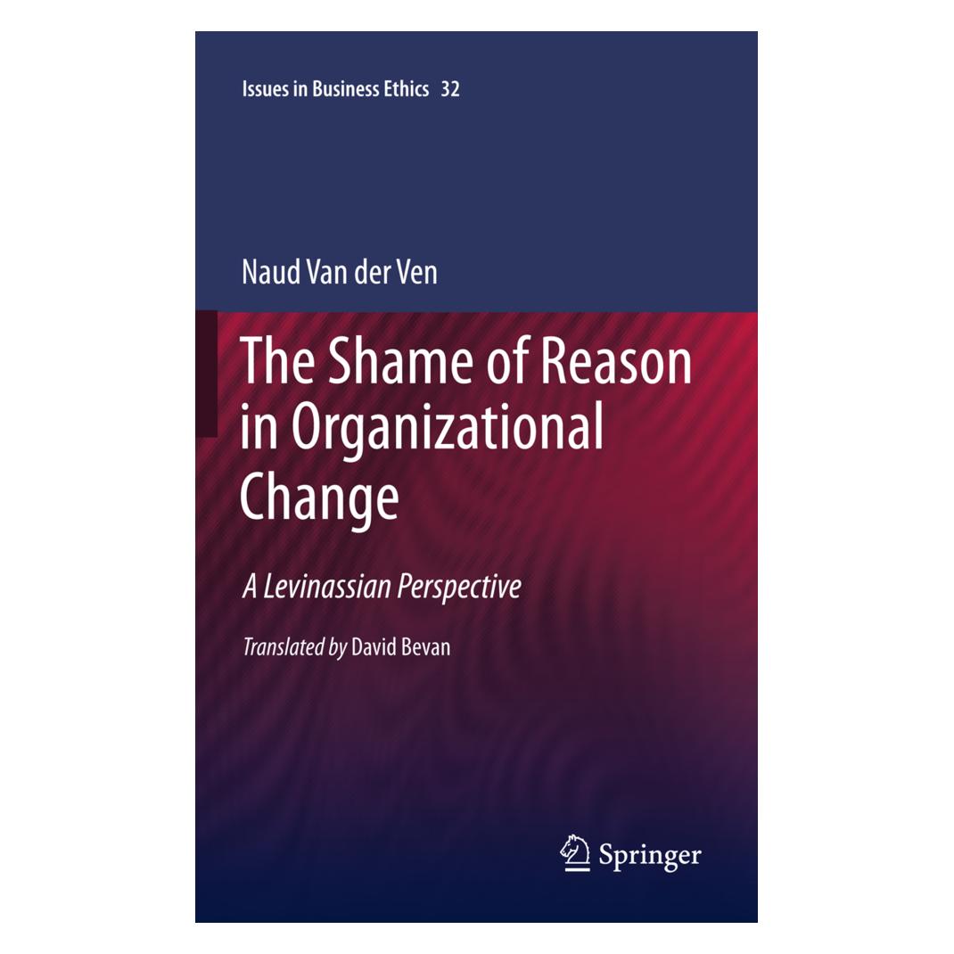 Springer The Shame of Reason in Organizational Change (Englisch, Softcover, Naud van der Ven) (55527554)