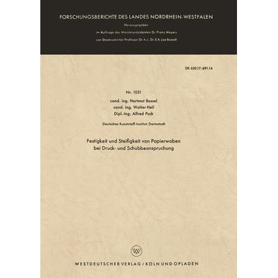Festigkeit und Steifigkeit von Papierwaben bei Druck- und Schubbeanspruchung, Taschenbuch von Hartmut Bossel, VS Verlag für Sozialwissenschaften,